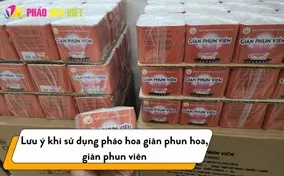 Lưu ý khi sử dụng pháo hoa giàn phun hoa, giàn phun viên