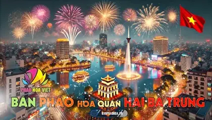 Điểm Cung Cấp Pháo Hoa Chính Hãng Z121 Khu Vực Quận Quận Hai Bà Trưng