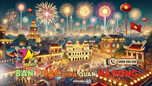 Bán pháo hoa quốc phòng quận Hà Đông giá tốt nhất, ship nhanh nhất