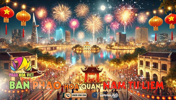 Bán Pháo Hoa Quốc Phòng Quận Nam Từ Liêm