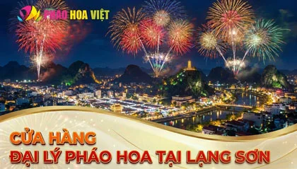 Cửa hàng pháo hoa Lạng Sơn – Điểm bán pháo hoa Bộ Quốc Phòng Z121