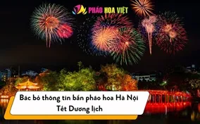 Bác bỏ thông tin bắn pháo hoa Hà Nội Tết Dương lịch