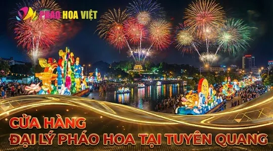Cửa hàng pháo hoa Tuyên Quang – Điểm bán pháo hoa Z121 uy tín
