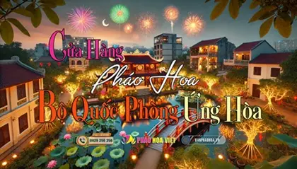 Địa Chỉ Cửa Hàng Pháo Hoa Tại Huyện Ứng Hòa - Hàng Nhà Máy Z121