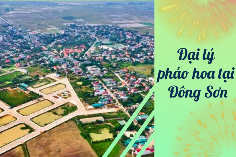 Pháo hoa Bộ Quốc Phòng chính hãng tại Đông Sơn, Thanh Hóa