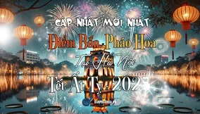 Cập Nhật Mới Nhất Về Điểm Bắn Pháo Hoa Tết 2025 Tại Hà Nội