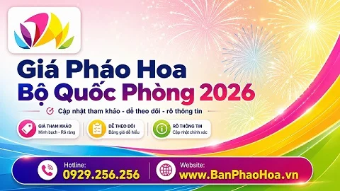 Giá pháo hoa Bộ Quốc Phòng Z121 mới nhất 2026 - 2027