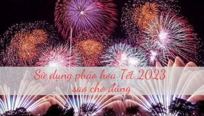 Những điều cần biết khi sử dụng pháo hoa dịp Tết 2024