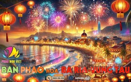 Đại lý pháo hoa tại Bà Rịa - Vũng Tàu duy nhất