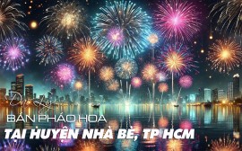 Đại lý bán pháo hoa Bộ Quốc Phòng Huyện Nhà Bè