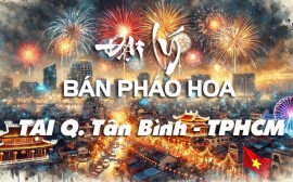 Bán pháo hoa quận Tân Bình – An toàn, chính hãng từ Bộ Quốc Phòng