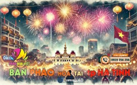 Bán pháo hoa tại Hà Tĩnh – Chính hãng, giá tốt nhất