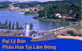 Danh sách tổng hợp đại lý pháo hoa tại Lâm Đồng