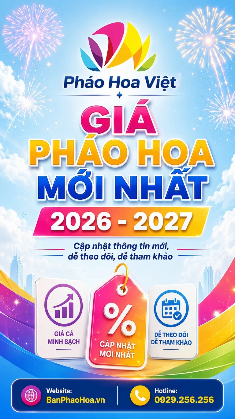 Bảng giá pháo hoa mới nhất 2026 2027