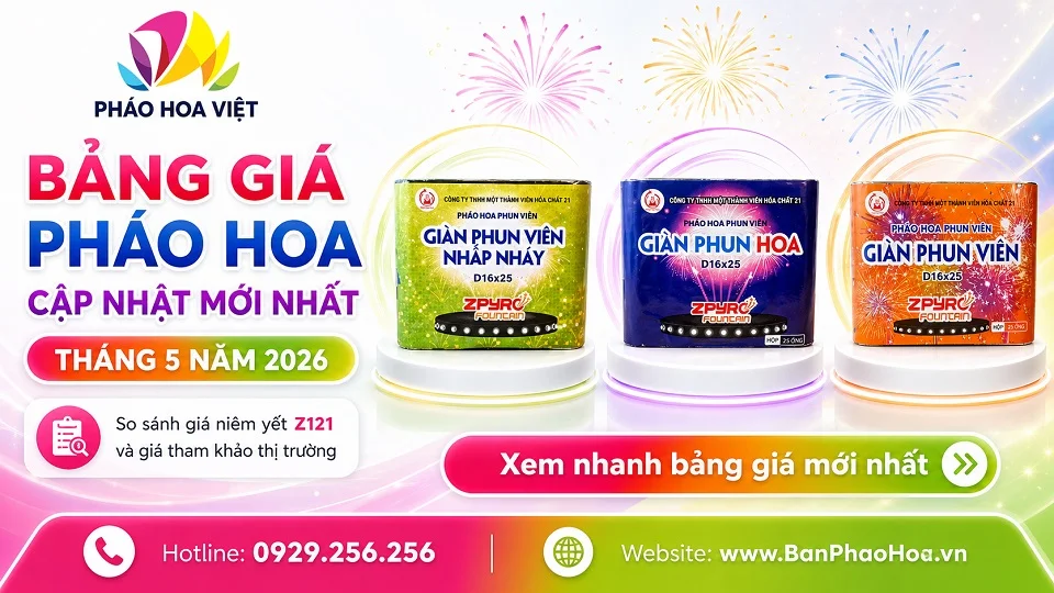 Bảng giá pháo hoa Z121 theo thị trường tháng 5 năm 2026