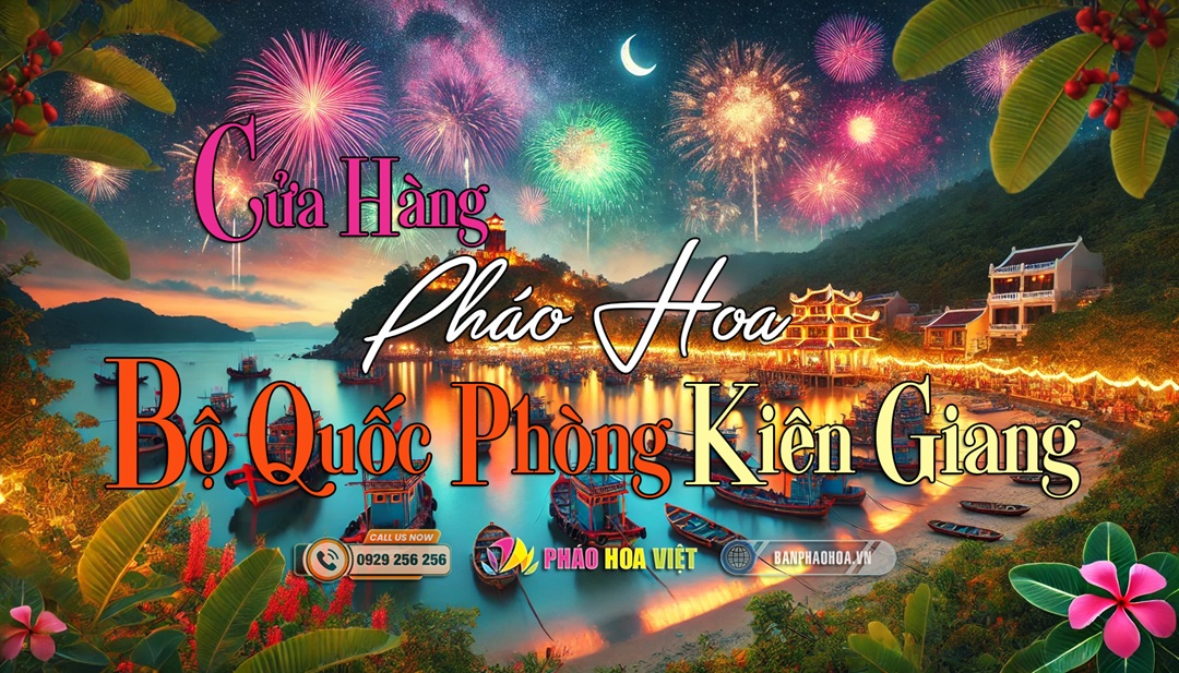 Cửa hàng pháo hoa tại Kiên Giang