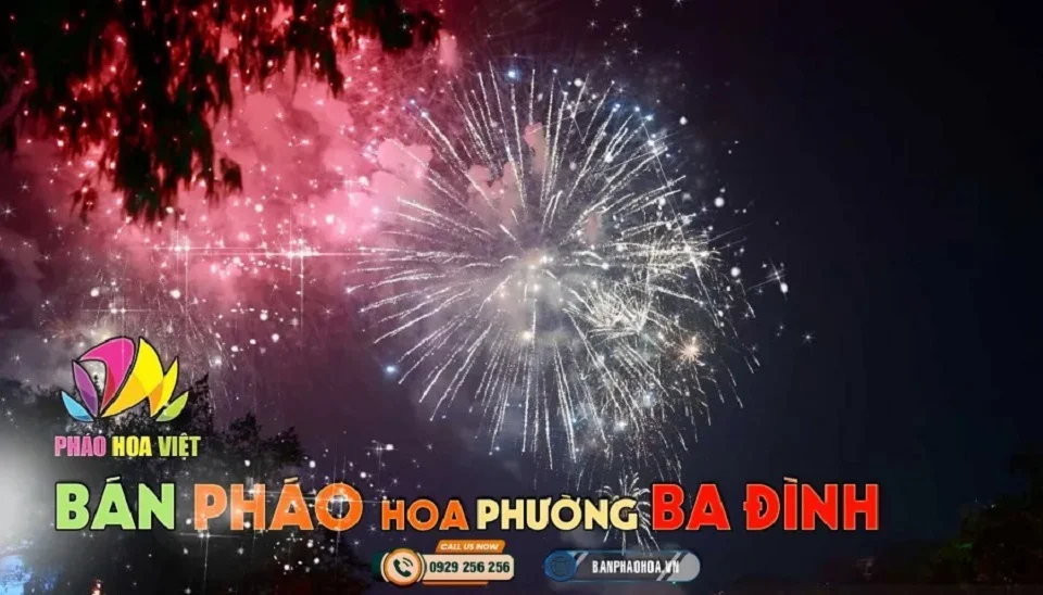 Điểm tư vấn và hỗ trợ mua pháo hoa Z121 tại phường Ba Đình, Hà Nội