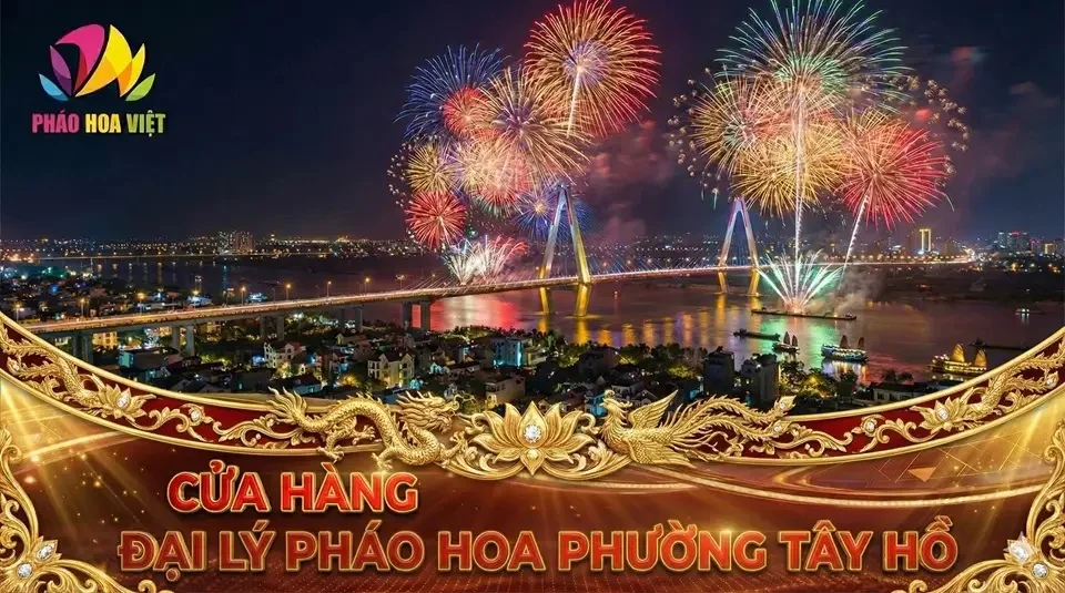 Điểm tư vấn và hỗ trợ mua pháo hoa Z121 tại phường Tây Hồ, Hà Nội
