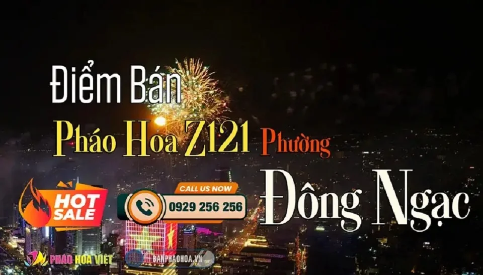Điểm đăng ký pháo hoa Z121 tại phường Đông Ngạc, Hà Nội