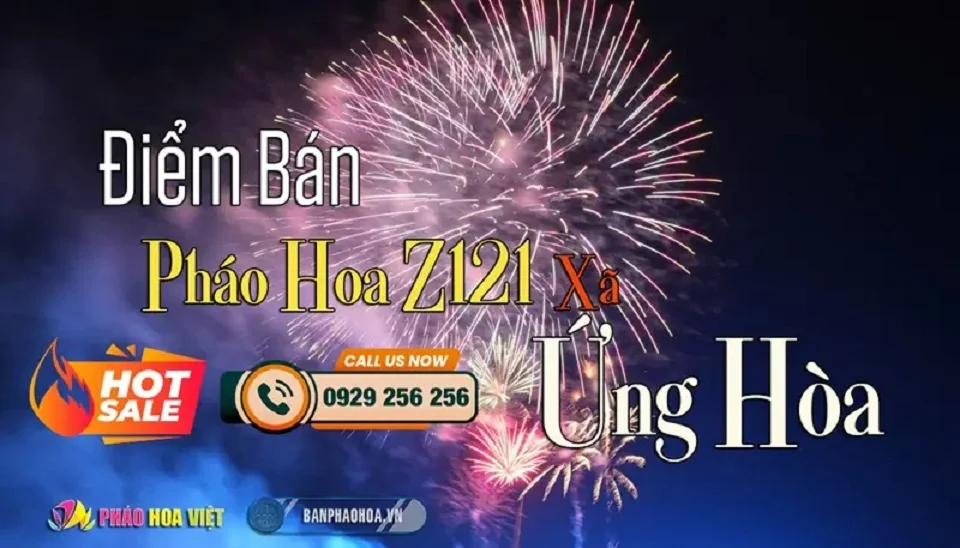 Thông tin đăng ký và tư vấn pháo hoa dân dụng Z121 tại xã Ứng Hòa, Hà Nội