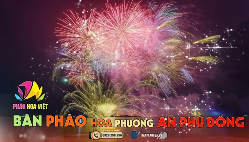 Đại lý pháo hoa Bộ Quốc Phòng chính hãng tại Phường An Phú Đông, TP.HCM