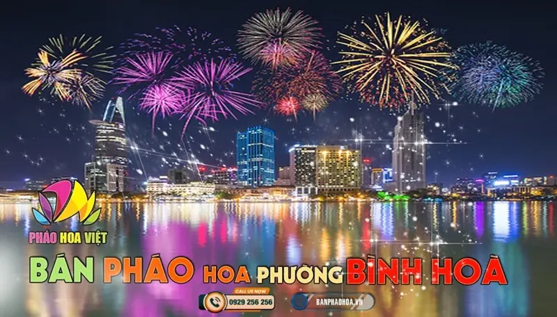 Đại lý pháo hoa Bộ Quốc Phòng chính hãng tại Phường Bình Hòa, TP.HCM