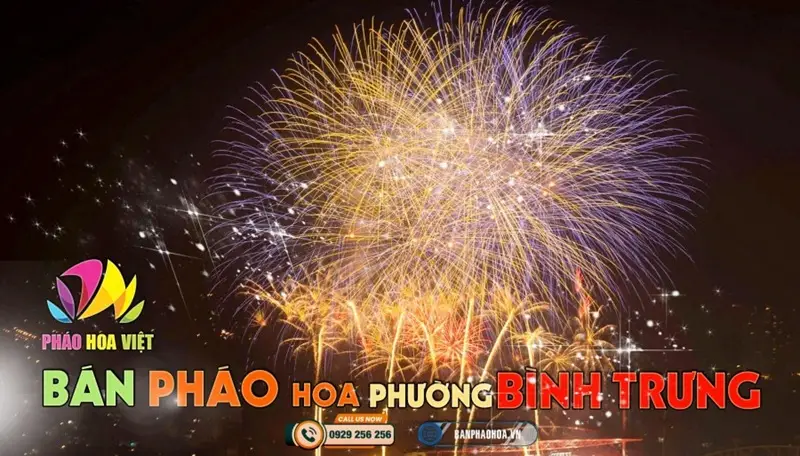 Đại lý pháo hoa Bộ Quốc Phòng chính hãng tại Phường Bình Trưng, TP.HCM