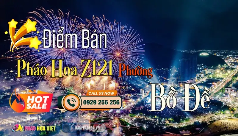 Đại lý pháo hoa Bộ Quốc Phòng chính hãng tại phường Bồ Đề, Hà Nội