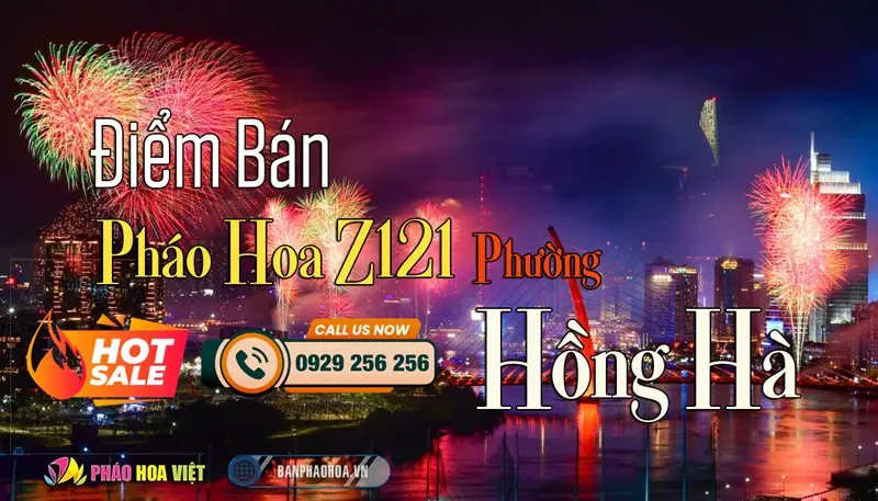 Đại lý pháo hoa Bộ Quốc Phòng chính hãng tại Phường Hồng Hà, Hà Nội