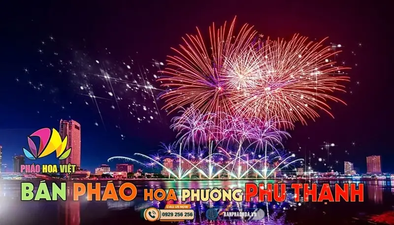 Đại lý pháo hoa Bộ Quốc Phòng chính hãng tại Phường Phú Thạnh, TP.HCM