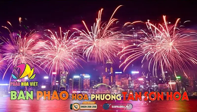 Đại lý pháo hoa Bộ Quốc Phòng chính hãng tại Phường Tân Sơn Hòa, TP.HCM