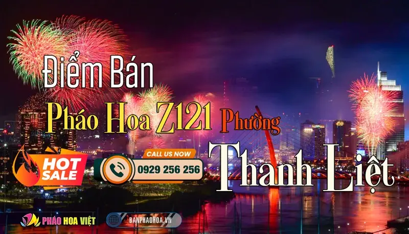 Đại lý pháo hoa Bộ Quốc Phòng chính hãng tại Phường Thanh Liệt, Hà Nội