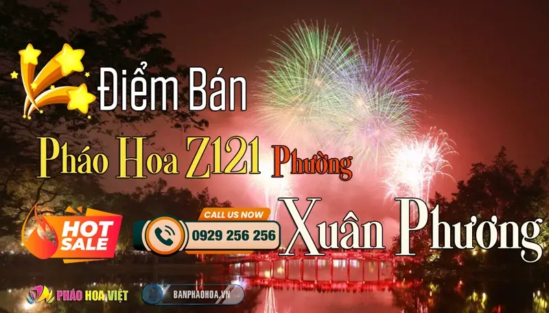 Đại lý pháo hoa Bộ Quốc Phòng chính hãng tại phường Xuân Phương, Hà Nội