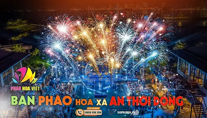 Đại lý pháo hoa Bộ Quốc Phòng chính hãng tại Xã An Thới Đông, TP.HCM
