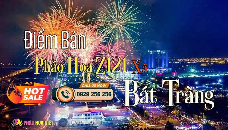 Đại lý pháo hoa Bộ Quốc Phòng chính hãng tại Xã Bát Tràng, Hà Nội