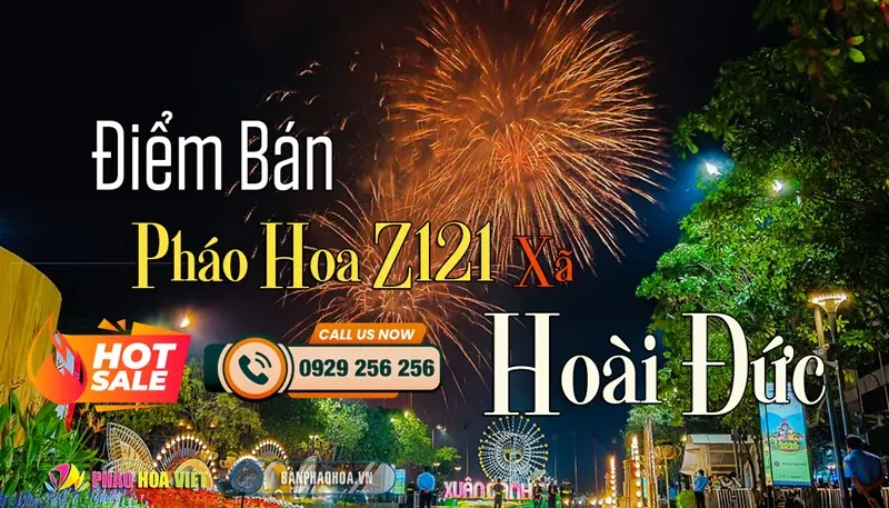 Đại lý pháo hoa Bộ Quốc Phòng chính hãng tại Xã Hoài Đức, Hà Nội
