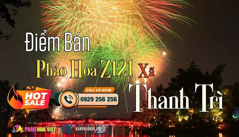 Đại lý pháo hoa Bộ Quốc Phòng chính hãng tại Xã Thanh Trì, Hà Nội