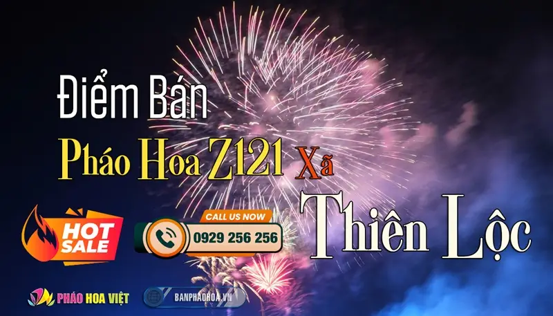 Đại lý pháo hoa Bộ Quốc Phòng chính hãng tại xã Thiên Lộc, Hà Nội