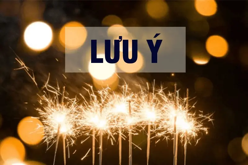 Lưu ý khi sử dụng pháo hoa Lưu ý khi sử dụng pháo hoa