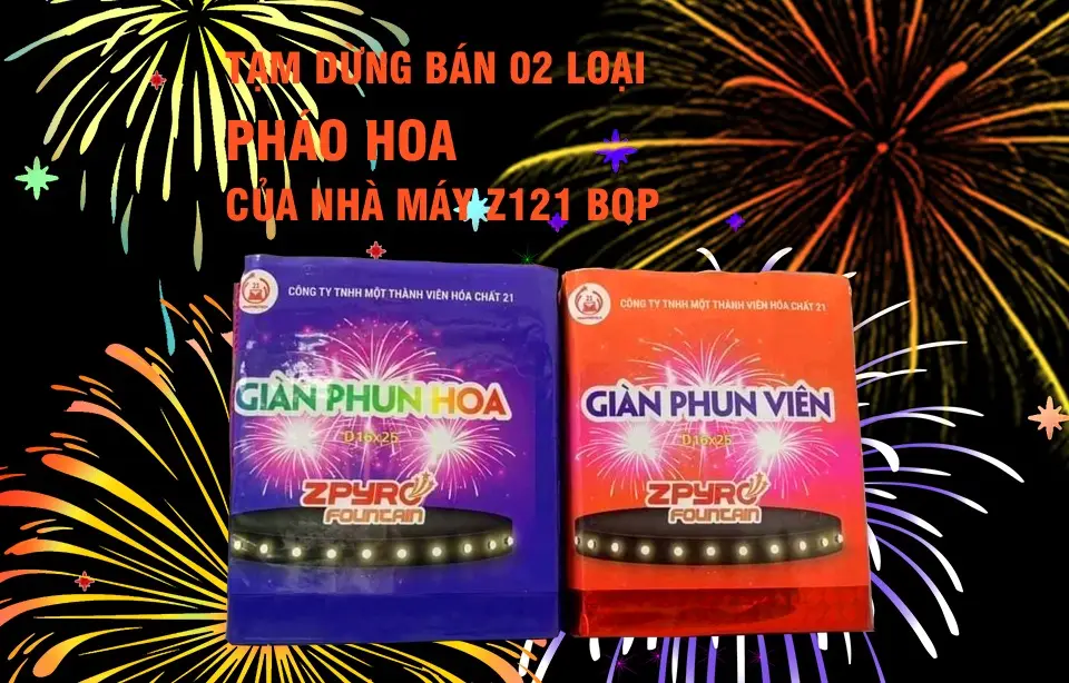 Tạm dừng bán 2 loại pháo hoa của Bộ Quốc Phòng Tạm dừng bán 2 loại pháo hoa của Bộ Quốc Phòng