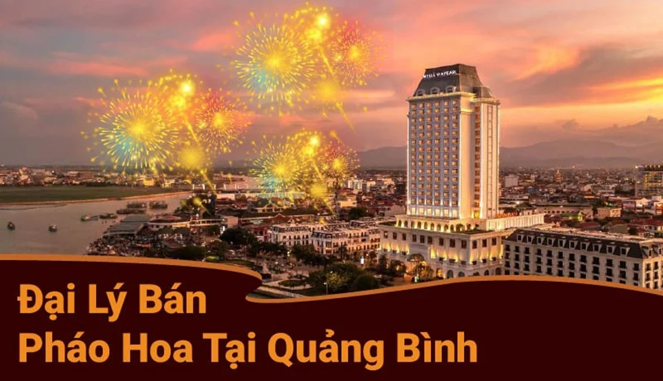 Đại lý pháo hoa Z121 tại Quảng Bình, nay tra cứu theo danh sách điểm bán Quảng Trị