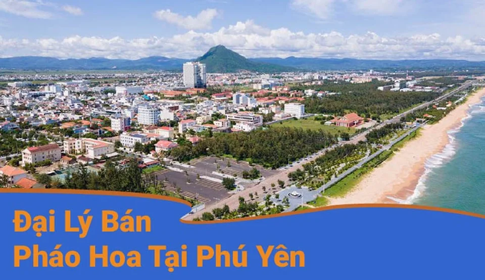 Đại lý pháo hoa Z121 tại Phú Yên, nay tra cứu theo danh sách điểm bán Đắk Lắk